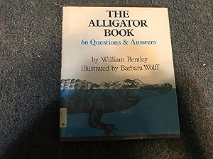 Seller image for The Alligator Book;: 60 questions & answers for sale by Betty Mittendorf /Tiffany Power BKSLINEN