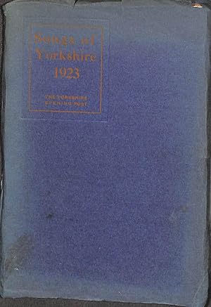 Bild des Verkufers fr Songs of Yorkshire 1923 zum Verkauf von WeBuyBooks