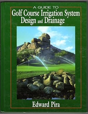 Immagine del venditore per A Guide to Golf Course Irrigation System Design and Drainage venduto da Lake Country Books and More