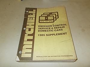 Seller image for 1985 Mitchell Emission Control Service & Repair, Domestic Cars (1985 Supplement) for sale by Paradise Found Books