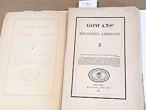 Bild des Verkufers fr Gowans' Bibliotheca Americana 2 - A Two Years Journal in New York, and Part of Its Territories in America a new edition with an introduction . E. B. O'Callaghan zum Verkauf von Carydale Books