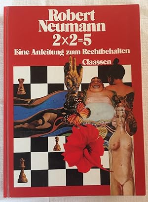 Bild des Verkufers fr 2 x 2= 5 : eine Anleitung zum Rechtbehalten [Zwei mal zwei ist fnf] zum Verkauf von Antiquariat Peda