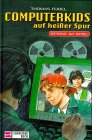 Bild des Verkufers fr Computerkids auf heisser Spur: Computerkids auf heier Spur, Bd.4, Spione im Spiel zum Verkauf von Gabis Bcherlager