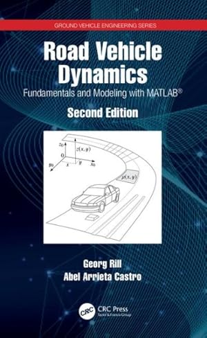 Seller image for Road Vehicle Dynamics : Fundamentals and Modeling With MATLAB for sale by GreatBookPrices