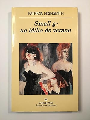 Imagen del vendedor de Small g: un idilio de verano a la venta por SELECTA BOOKS