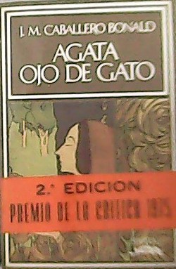 Imagen del vendedor de gata, ojo de gato. Premio de la Critica 1975. a la venta por Librera y Editorial Renacimiento, S.A.