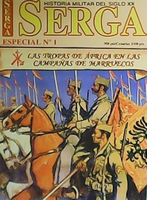 Seller image for Historia Militar del Siglo XX. Serga especial n 1. Las tropas de frica en las campaas de Marruecos. for sale by Librera y Editorial Renacimiento, S.A.