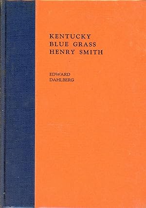 Kentucky Blue Grass Henry Smith [Association Copy]