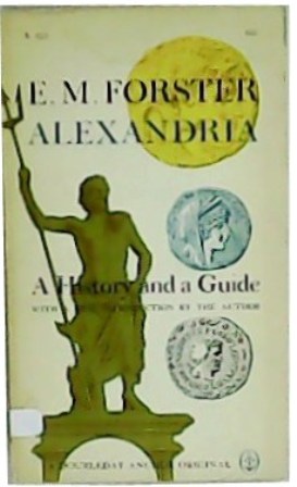 Immagine del venditore per Alexandria: A history and a Guide. With a new introduction by the author. venduto da Librera y Editorial Renacimiento, S.A.