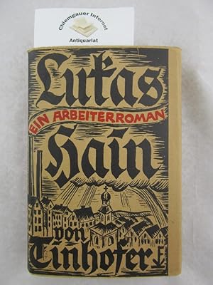 Image du vendeur pour Lukas Hain : Ein Arbeiterroman. mis en vente par Chiemgauer Internet Antiquariat GbR