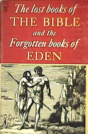 Immagine del venditore per The Lost Books of the Bible and the Forgotten Books of Eden. venduto da Librera y Editorial Renacimiento, S.A.