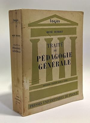 Traité de pédagogie générale --- coll. Logos - 7e édition mise à jour