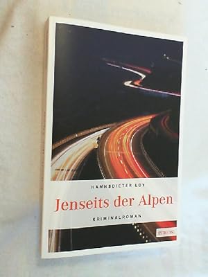 Jenseits der Alpen : Kriminalroman.