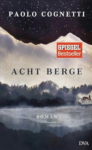 Bild des Verkufers fr Acht Berge: Roman - Internationaler Bestseller zum Verkauf von Antiquariat Armebooks