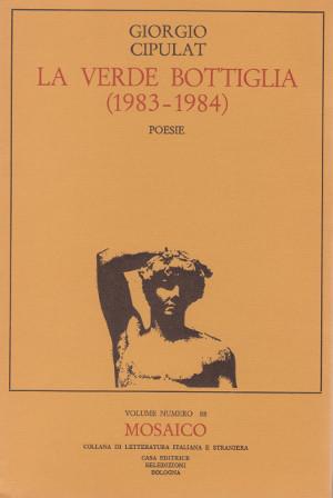 La Verde Bottiglia (1983-1984) - Poesie