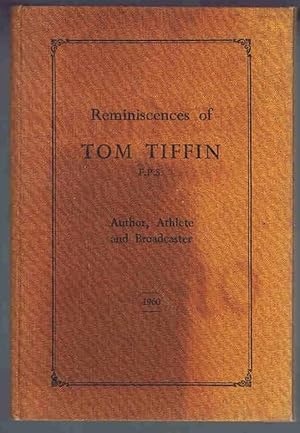 Reminiscences of Tom Tiffin, Author, Athlete and Broadcaster