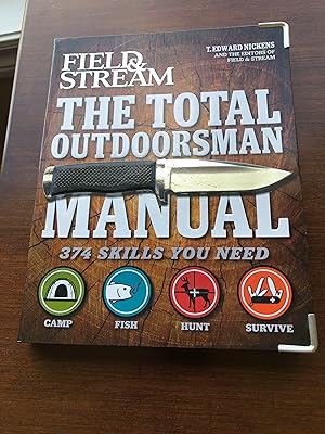 THE TOTAL OUTDOORSMAN MANUAL 374 SKILLS YOU NEED