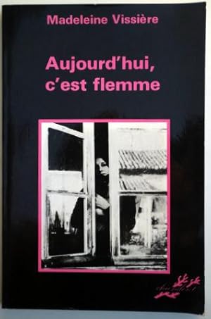 Seller image for AUJOURD'HUI C'EST FLEMME - Paris 1984 for sale by Llibres del Mirall