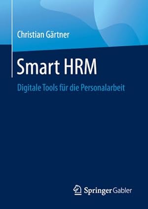Bild des Verkufers fr Smart HRM : Digitale Tools fr die Personalarbeit zum Verkauf von AHA-BUCH GmbH