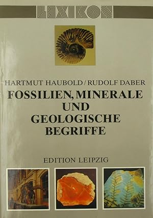 Bild des Verkufers fr Lexikon der Fossilien, Mineral und geologische Begriffe, zum Verkauf von Versandantiquariat Hbald