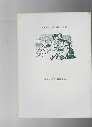 Imagen del vendedor de Yeats at His Last a la venta por Lavender Fields Books PBFA