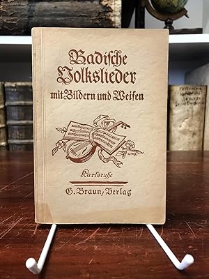 Badische Volkslieder mit Bildern und Weisen. Hrsg. vom Deutschen Volksliedarchiv.