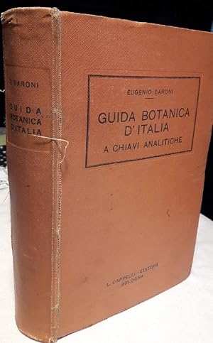 Image du vendeur pour GUIDA BOTANICA D'ITALIA OSSIA CHIAVI ANALITICHE PER DETERMINARE LE PIANTE SPONTANEE CHE CRESCONO NELLA PENISOLA(1935) mis en vente par Invito alla Lettura