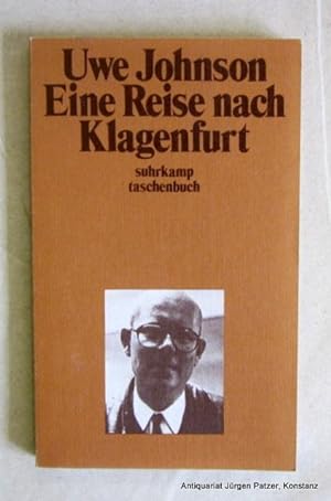 Bild des Verkäufers für Eine Reise nach Klagenfurt. Frankfurt, Suhrkamp, 1974. Kl.-8vo. 108 S., 10 Bl. Or.-Kart. (Suhrkamp Taschenbuch, 235). (ISBN 3518067354). - Erste Ausgabe. zum Verkauf von Jürgen Patzer