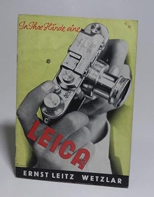 In Ihre Hände eine Leica. Juni 1938. Mit Abbildungen. Beigegeben: Leitz. Gebrauchs-Anleitung Leic...