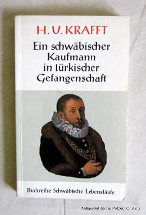 Image du vendeur pour ("Reisen und Gefangenschaft Hans Ulrich Kraffts"). Bearbeitet von Klaus Schubring. Heidenheim, Heidenheimer Verlagsanstalt, 1970. Kl.-8vo. Mit einigen Tafelabbildungen. 154 S., 3 Bl. Or.-Kart. (Schwbische Lebenslufe, 4). mis en vente par Jrgen Patzer