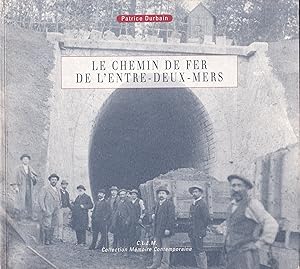 Image du vendeur pour Le chemin de fer de l'Entre-Deux-Mers mis en vente par Pare Yannick