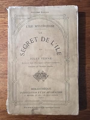 L ile mystérieuse Le secret de l ile sans date - VERNE Jules - Hetzel 7e édition en in-18 Collect...