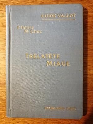 Guide Vallot haute montagne Trélatête Miage 1933 - HENRY Pierre et ICHAC Marcel - Alpinisme Itiné...