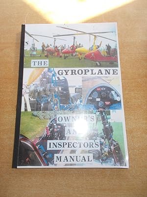 The Gyroplane Owner's and Inspector's Manual