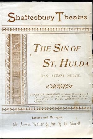 Image du vendeur pour The Sin of St. Hulda | A Play in Four Acts and in Prose and Verse | Original Souvenir Theatre Programme Performed at Shaftesbury Theatre, Shaftesbury Avenue, London mis en vente par Little Stour Books PBFA Member