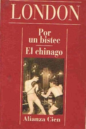 Bild des Verkufers fr POR UN BISTEC * EL CHINAGO zum Verkauf von Librera Torren de Rueda