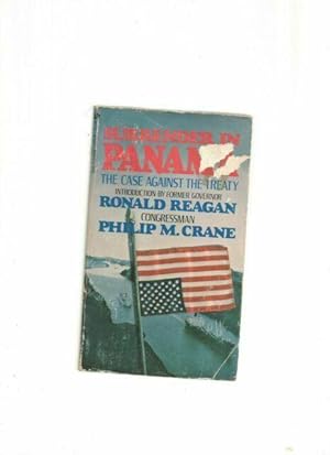 Seller image for Surrender in Panama: The Case Against the Treaty for sale by Anna's Books