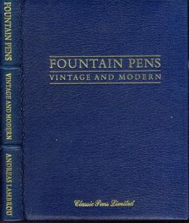 Fountain Pens Vintage and Modern - Presentation Copy in a Fine Binding