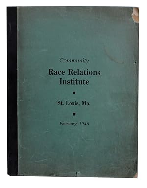 Seller image for Community Race Relations Institute. St. Louis, Mo. February, 1946. [Cover title] for sale by Langdon Manor Books