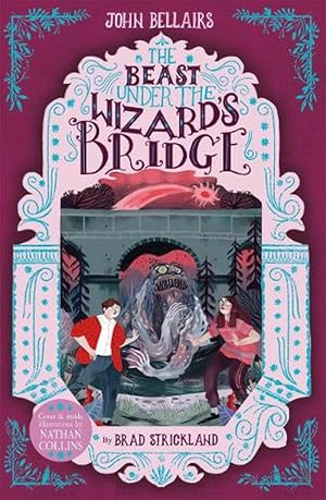 Seller image for The Beast Under The Wizard's Bridge - The House With a Clock in Its Walls 8 (Paperback) for sale by Grand Eagle Retail