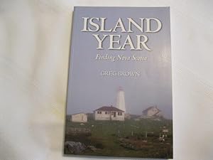 Seller image for Island Year Finding Nova Scotia for sale by ABC:  Antiques, Books & Collectibles
