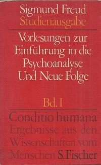 Vorlesungen zur Einführung in die Psychoanalyse und Neue Folge.