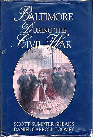 Imagen del vendedor de Baltimore During the Civil War a la venta por Dorley House Books, Inc.