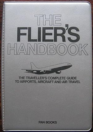 The Filers Handbook. The travellers complete guide to airports, aircraft and air travel