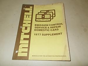 Imagen del vendedor de Mitchell Emission Control Service & Repair, Domestic Cars, 1977 Supplement a la venta por Paradise Found Books