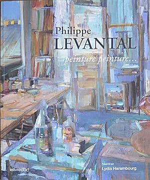 Seller image for Philippe Levantal. Peinture, peinture. for sale by Librairie Le Trait d'Union sarl.