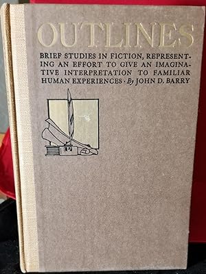 Outlines: Brief Studies in Fiction, Representing an Effort to Give an Imaginative Interpretation ...
