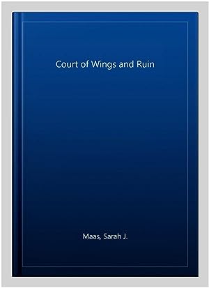 Image du vendeur pour Court of Wings and Ruin : The #1 Bestselling Series mis en vente par GreatBookPrices