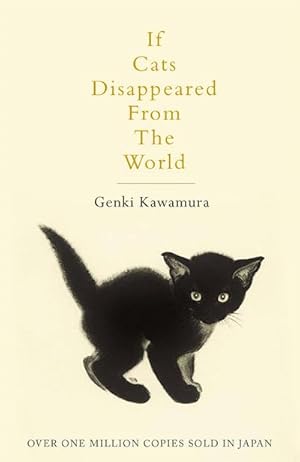 Seller image for If Cats Disappeared from the World for sale by BuchWeltWeit Ludwig Meier e.K.
