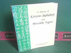 A History of Korean Alphabet and Movable Types.